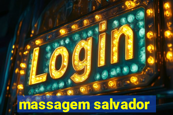 massagem salvador